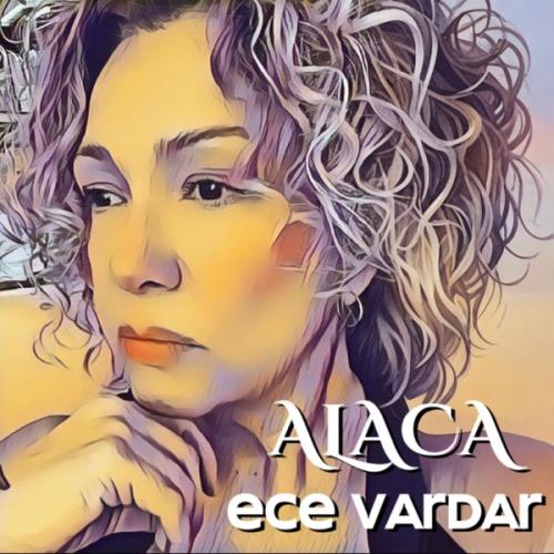 Alaca - Ece Vardar