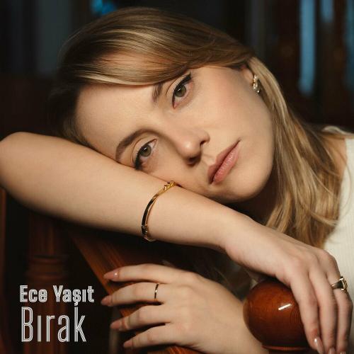 Ece Yaşıt - Birak