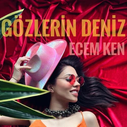 Gözlerin Deniz - Ecem Ken