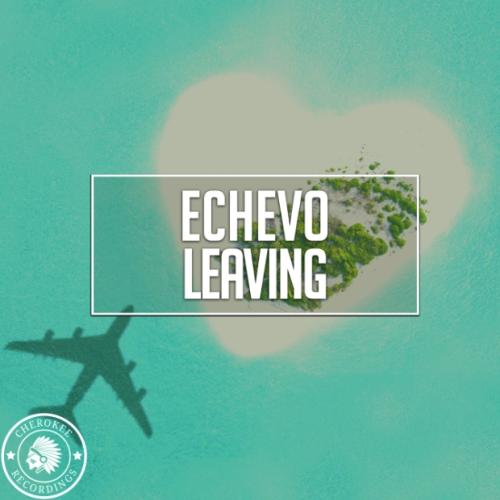 Echevo - Leaving