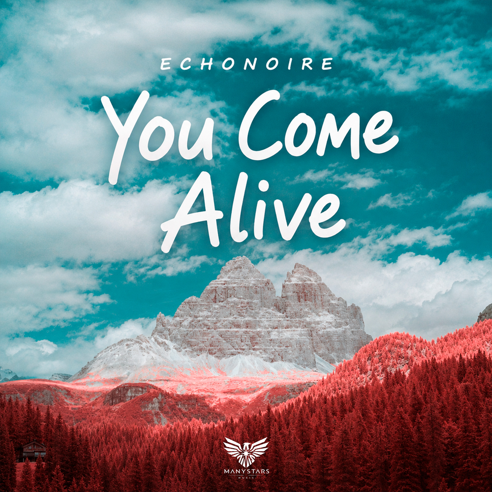 You Come Alive - Echonoire