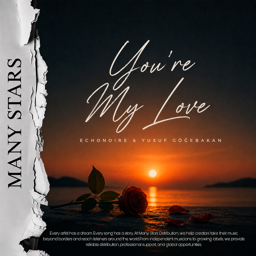 You're My Love - Echonoire, Yusuf Göğebakan