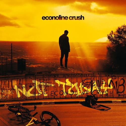 Econoline Crush - Not Today