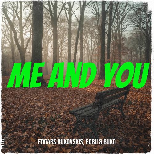 Edbu - Me And You