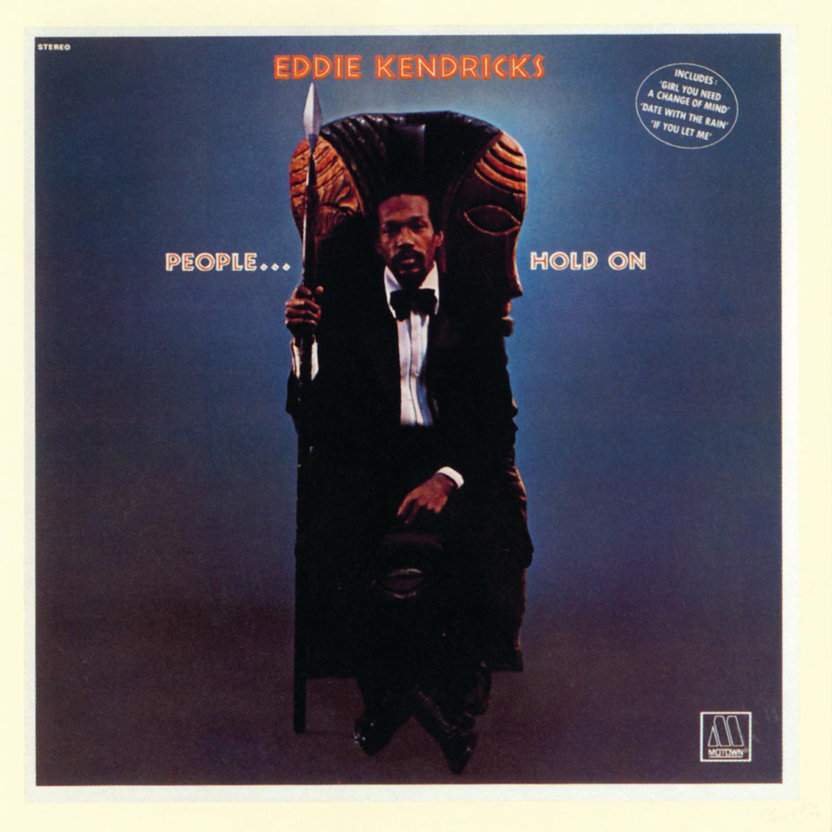 Girl You Need a Change of Mind - Eddie Kendricks