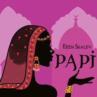 Eden Shalev - Papi (Bhabi) (Radio Edit)