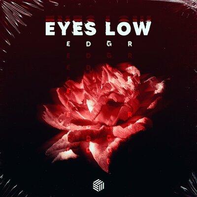 Edgr - Eyes Low
