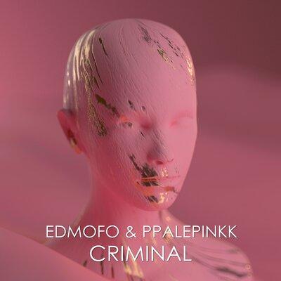 Edmofo & Ppalepinkk - CRIMINAL