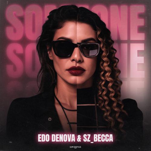 Someone - Edo Denova, Sz_Becca