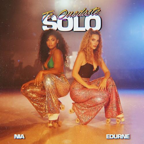 Edurne feat. Nia - Te Quedaste Solo
