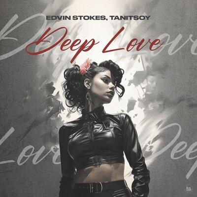Edvin Stokes, Tanitsoy - Deep Love