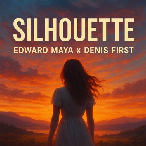 Edward Maya & Denis First - Silhouette