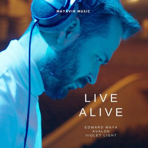 Edward Maya feat. Avalok & Violet Light - LIVE ALIVE