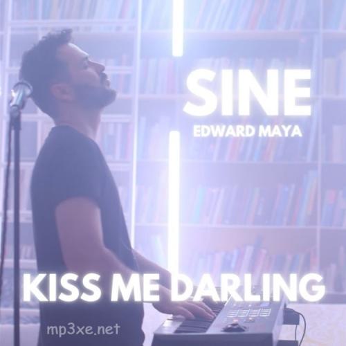 Kiss Me Darling (Sine) - Edward Maya