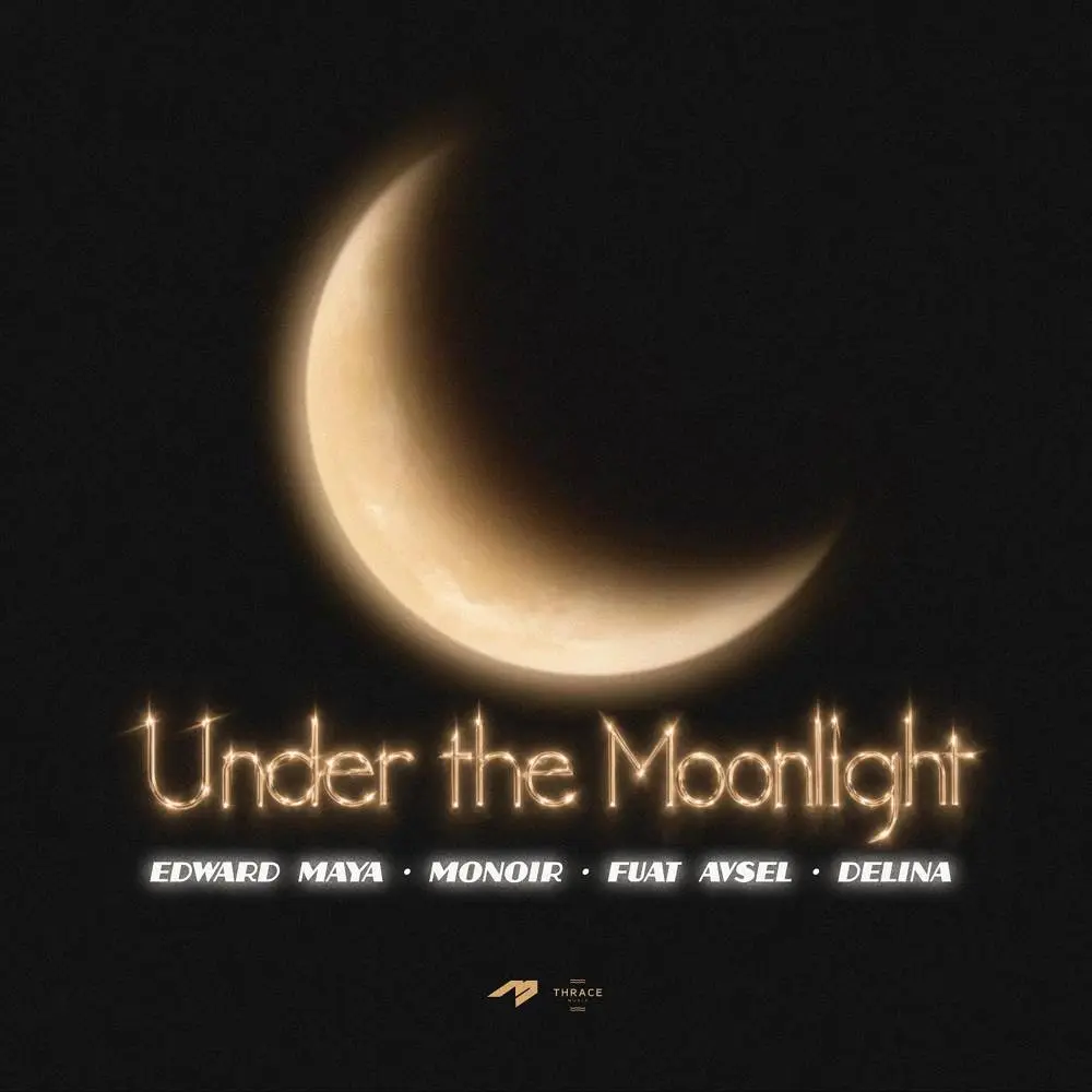 Under The Moonlight - Edward Maya & Monoir & Fuat Avsel & DELINA
