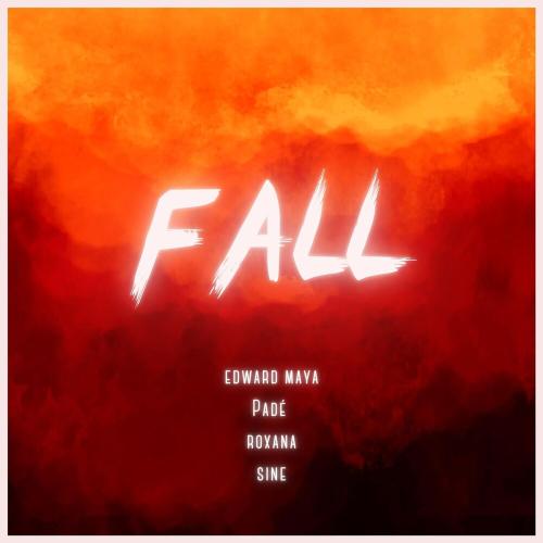 Edward Maya, Pade & Roxana feat. Siné - Fall