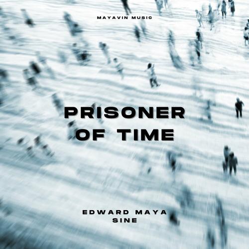 Prisoner Of Time - Edward Maya