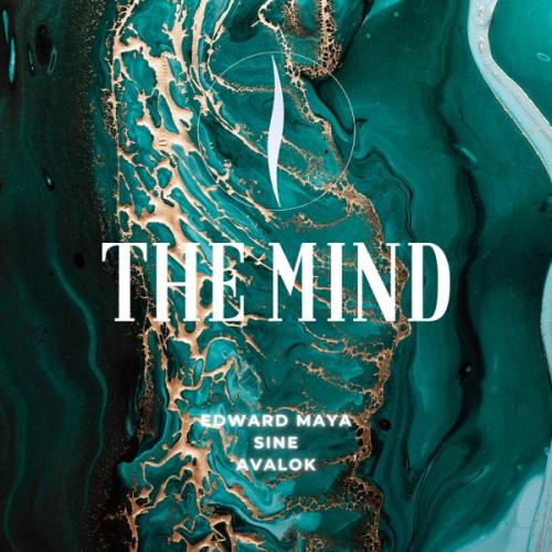 Edward Maya, SINE & Avalok - The Mind