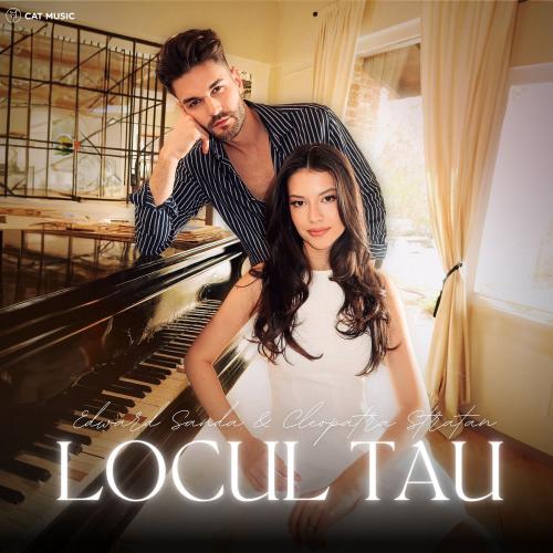 Edward Sanda & Cleopatra Stratan - Locul Tău