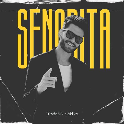 Edward Sanda - Senorita