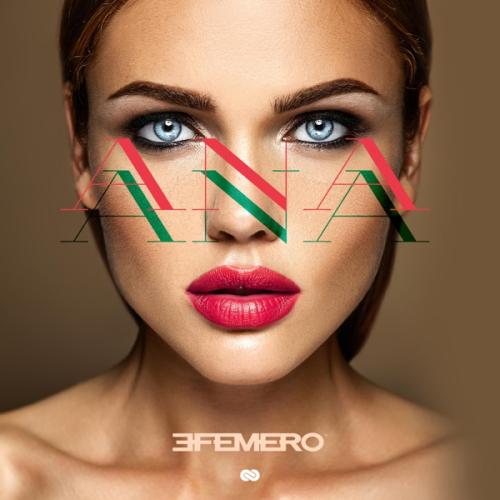 Efemero - Ana