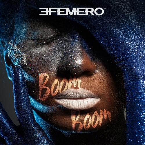 Efemero - Boom Boom
