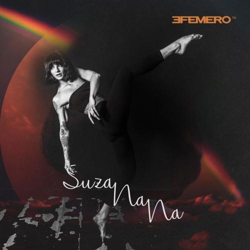 Efemero - SuzaNaNa