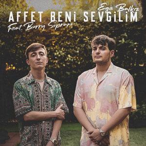 Ege Balkız, Burry Soprano - Affet Beni Sevgilim