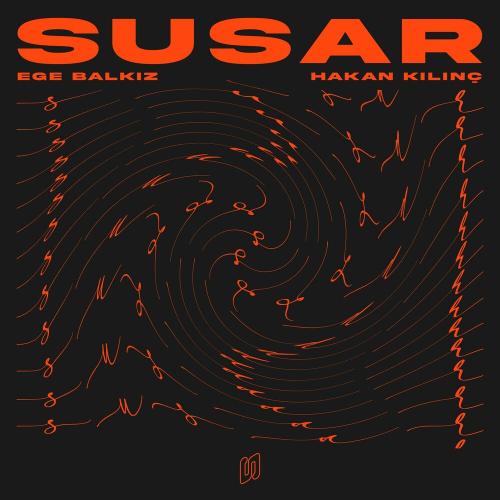 Ege Balkiz feat. Hakan Kilinc - Susar