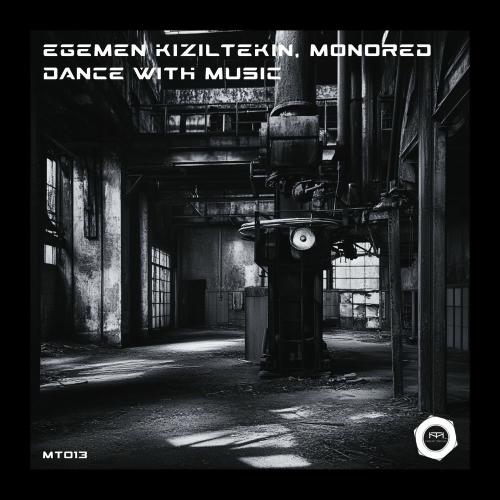 Egemen Kızıltekin & Monored - Dance With Music