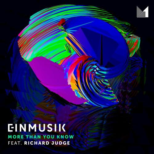 Einmusik feat. Richard Judge - More Than You Know
