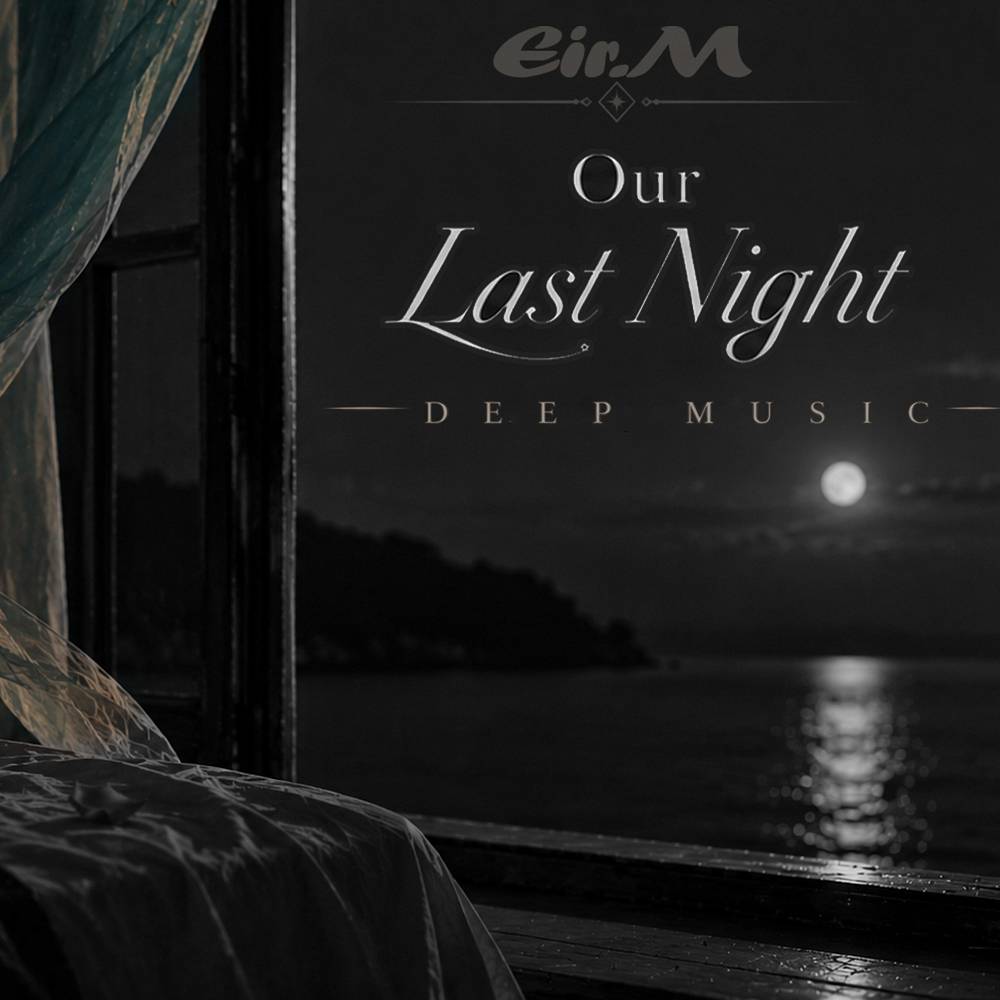 Our Last Night - Eir.M