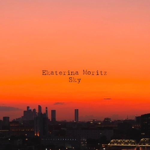Ekaterina Moritz - Sky