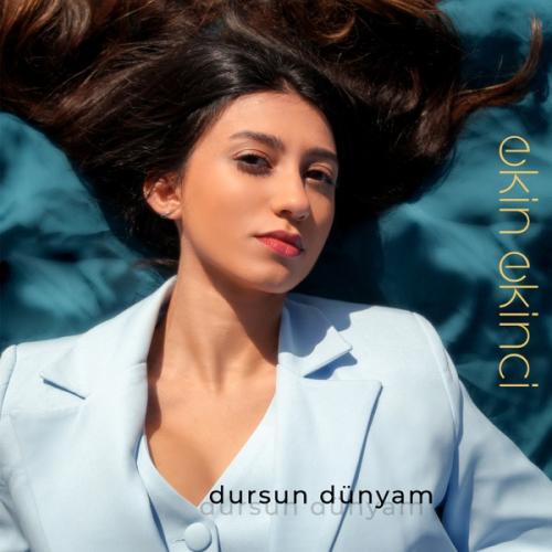Ekin Ekinci - Dursun Dünyam