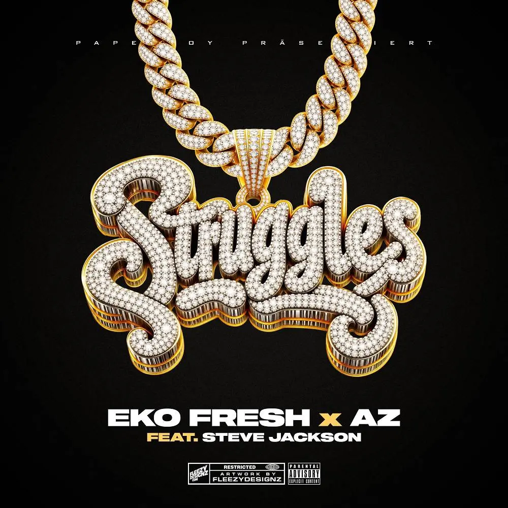 Struggles (feat. Steve Jackson & DJ Access) - Eko Fresh & AZ