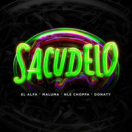 El Alfa feat. Maluma & Nle Choppa feat. Donaty - Sacudelo