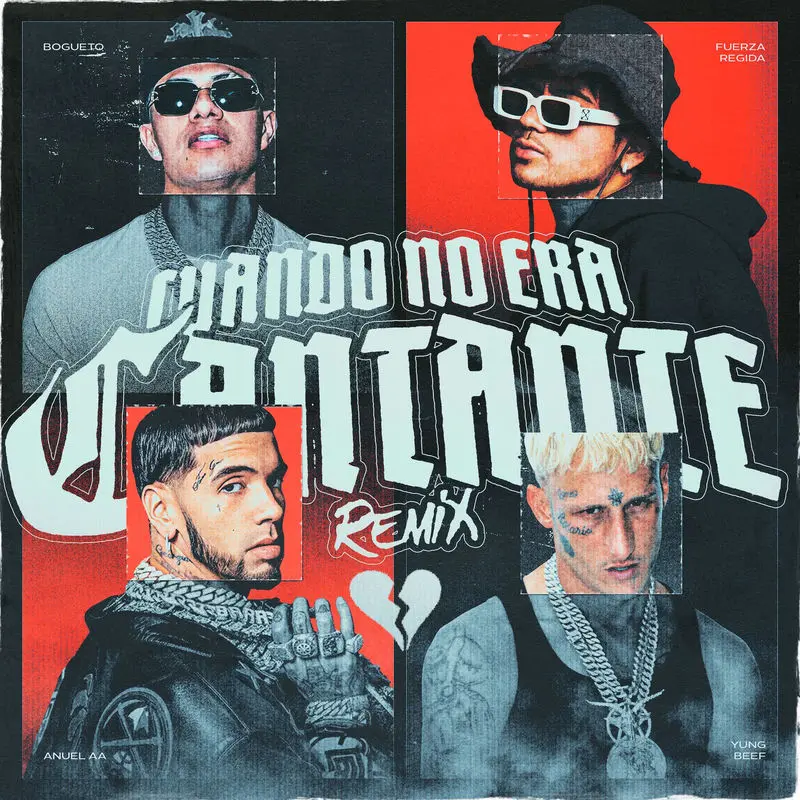 Cuando No Era Cantante (Remix) - El Bogueto, Anuel AA, Fuerza Regida & Yung Beef