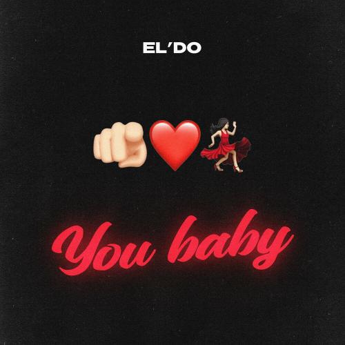 You Baby - EL'DO