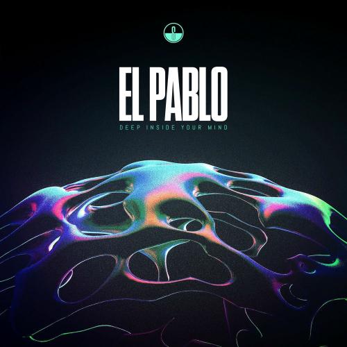 El Pablo - Deep Inside Your Mind