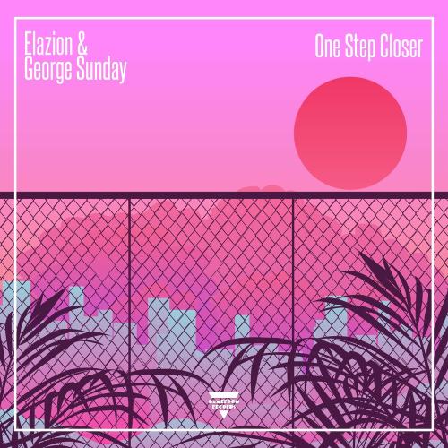 Elazion, George Sunday - One Step Closer