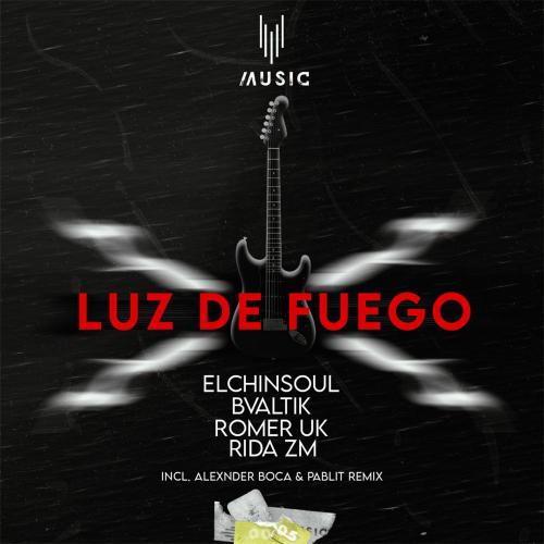 Elchinsoul, Bvaltik, Romer UK & Rida Zm - Luz De Fuego