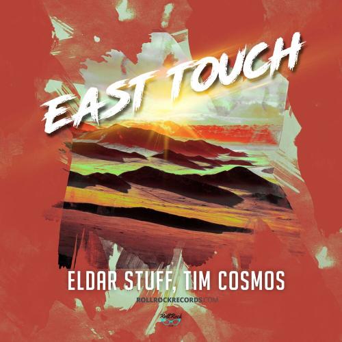 Eldar Stuff & Tim Cosmos - East Touch (Radio Mix)