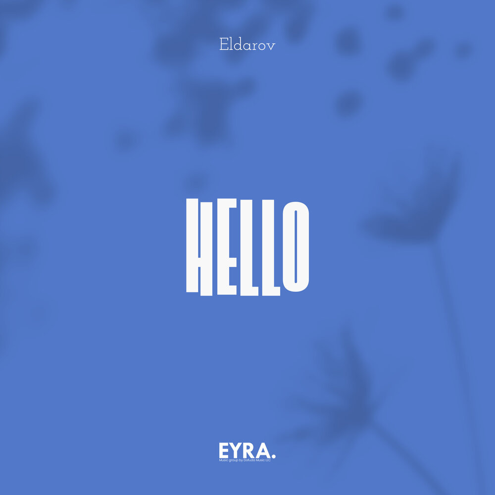 Hello - Eldarov