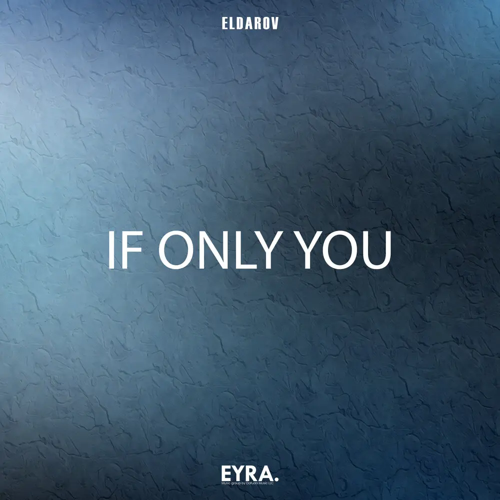If Only You - Eldarov