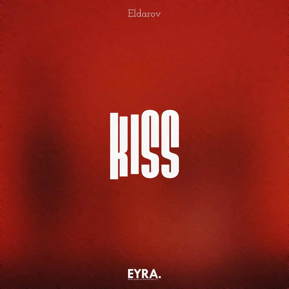 Kiss - Eldarov