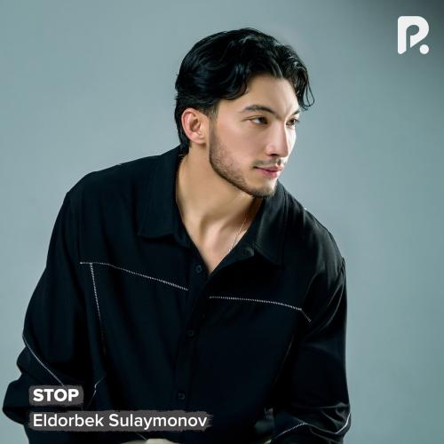 STOP - Eldorbek Sulaymonov