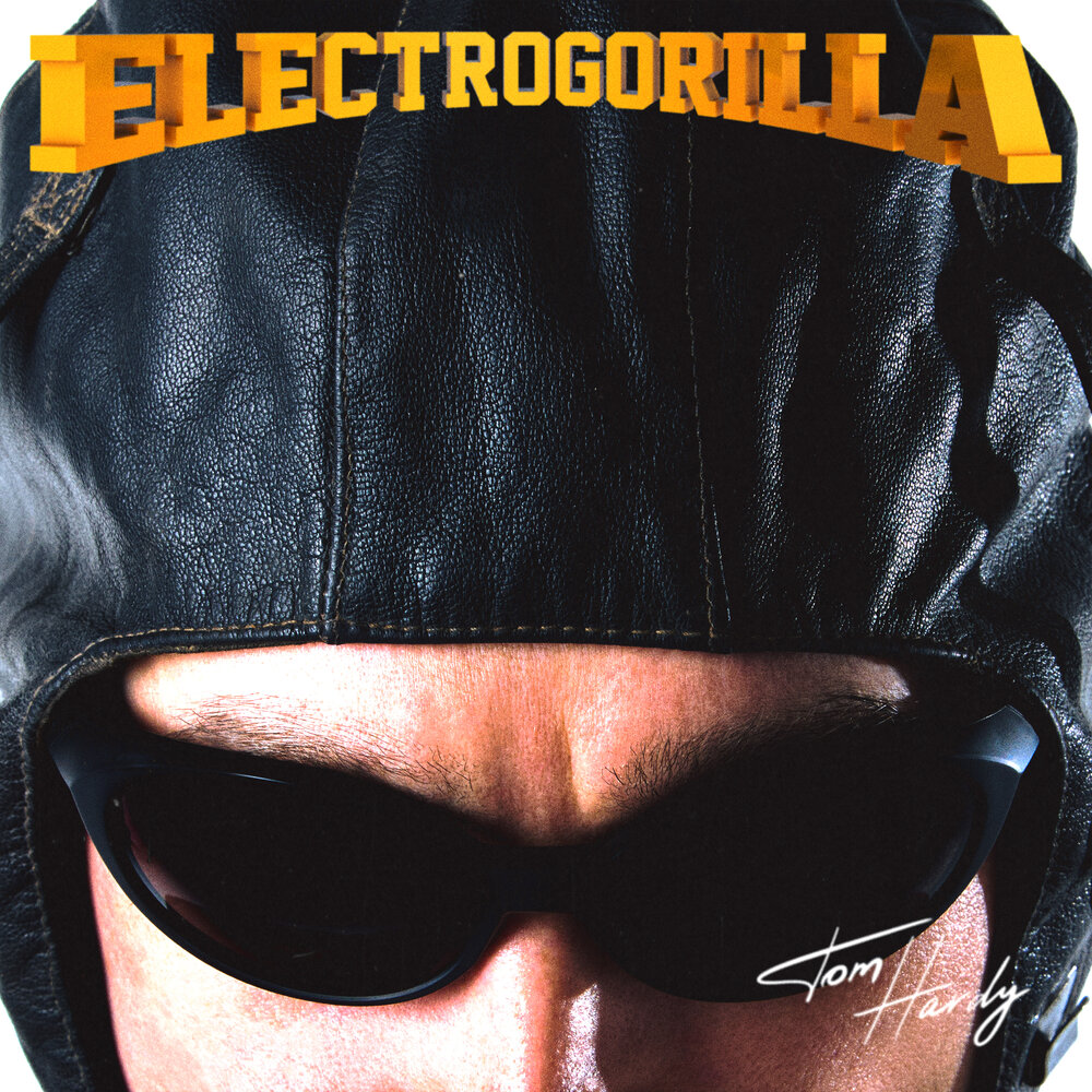 TOM HARDY - ElectroGorilla