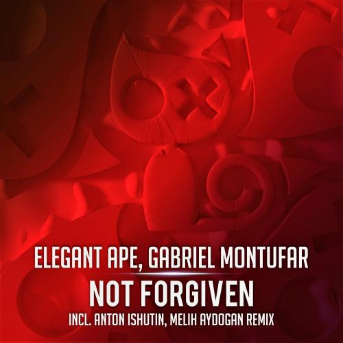 Elegant Ape feat. Gabriel Montufar - Not Forgiven (Melih Aydogan Remix)