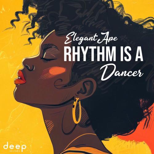 Elegant Ape - Rhythm Is A Dancer