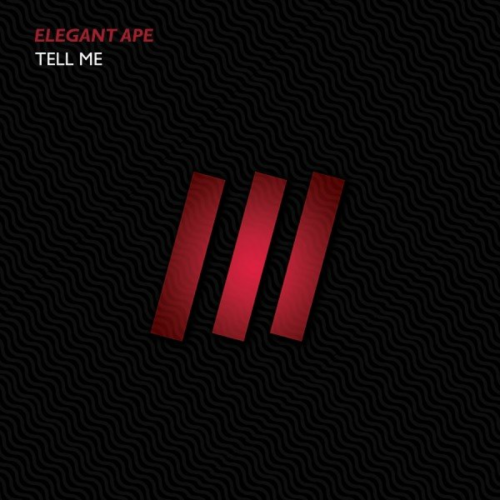 Tell Me - Elegant Ape